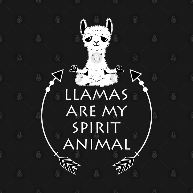 Llamas are my Spirit Animal Funny & Cute Llama Lover by mstory