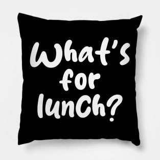 what's for lunch Pillow