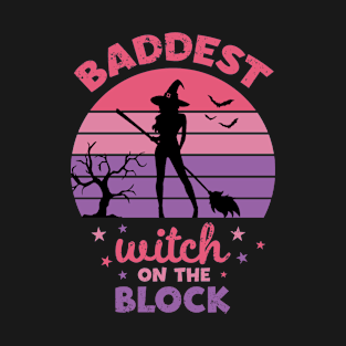 Baddest Witch On The Block T-Shirt