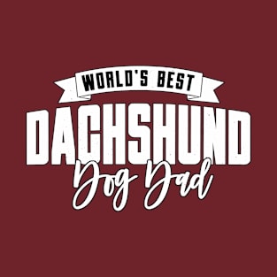 Dachshund, World's Best Dog Dad T-Shirt
