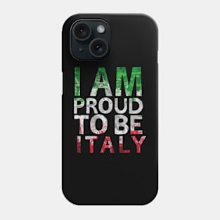 i am proud to be italy Phone Case