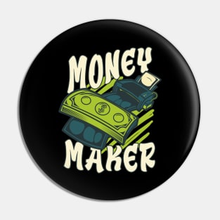 Money Maker Dollars Pin