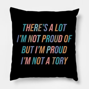 Not A Tory Pillow