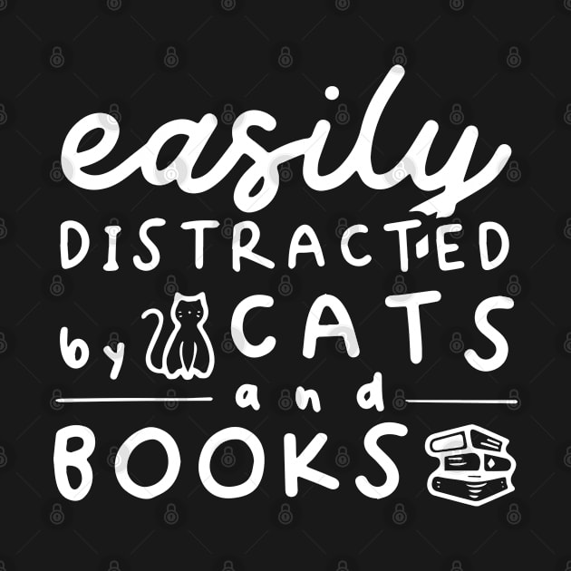 Easily Distracted By Books And Cats by ZimBom Designer