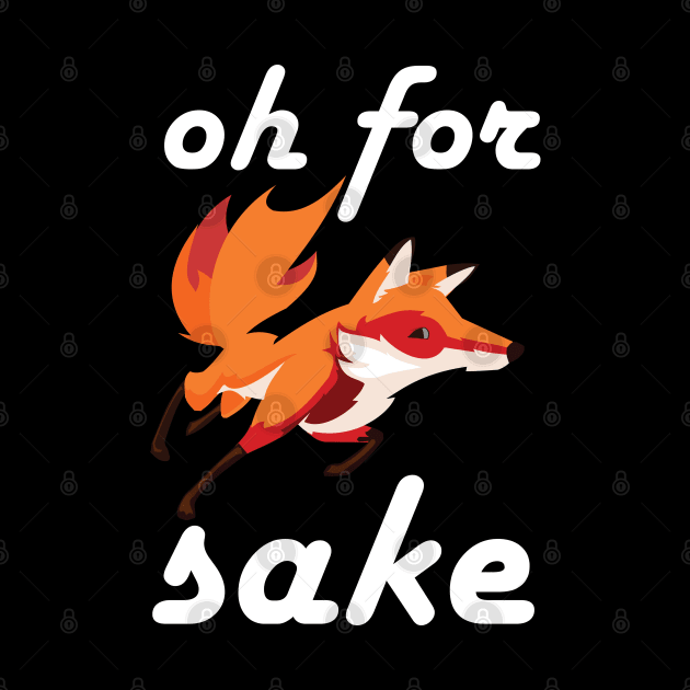 For Fox Sake by Sham