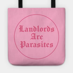 Landlords Are Parasites - Rent Tote