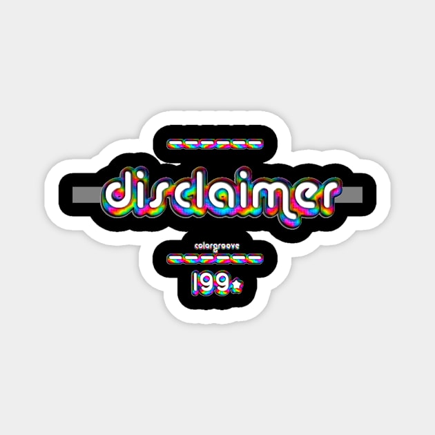 Discalimer 1990 ColorGroove Retro-Rainbow-Tube nostalgia (wf) Magnet by Blackout Design