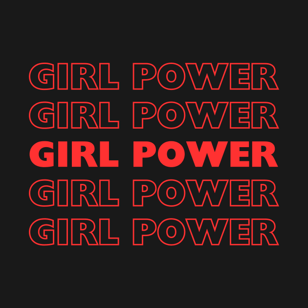 GIrl Power Girl Power by yourstruly