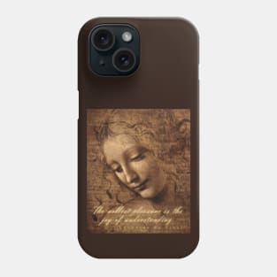 Copy of Leonardo da Vinci quote: The noblest pleasure is the joy of understanding Phone Case