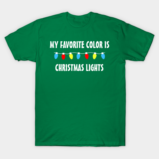 Catchykey Christmas Family Shirt Winter Holiday T-Shirt My Favorite Color is Christmas Lights Shirt