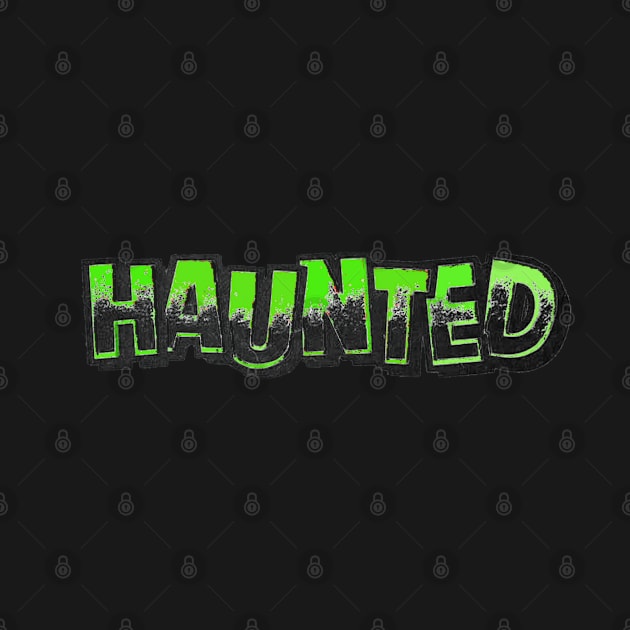 Haunted! by lordcoyote