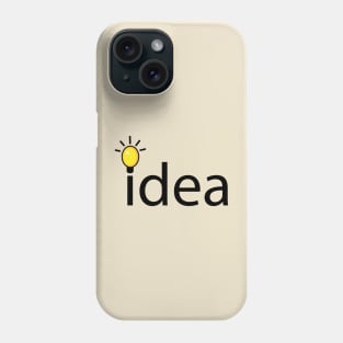 idea having the best idea Phone Case