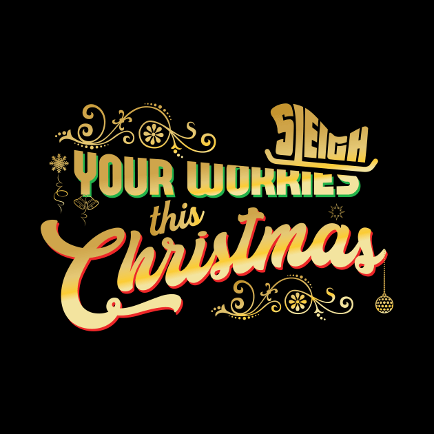 Sleigh your worries this Christmas by Abri Designs