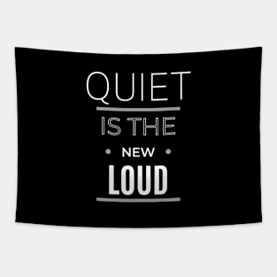 Quiet is the New Loud funny tshirt quiet people t-shirt social introvert Tapestry