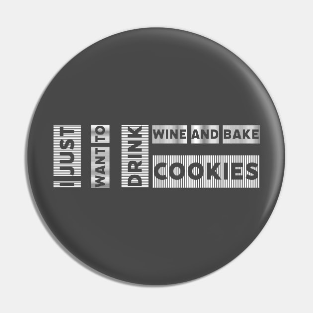 i just want to drink wine and bake cookies by kaziknows Pin by kknows