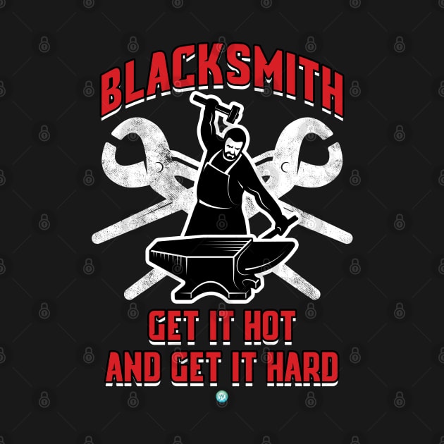 Blacksmith Get It Hot Hit It Hard by woormle