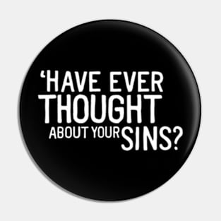 Have you ever thought about your sins? Pin