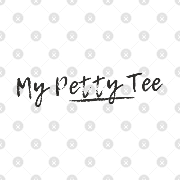 Petty T-Shirt by A Lovely Solution