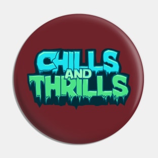 Chills and thrills Pin