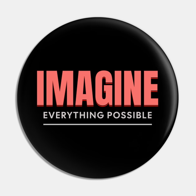 Imagine Everything Possible Quote Motivational Inspirational Pin by Cubebox