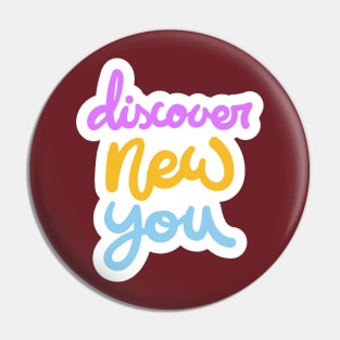 Discover New You Pin