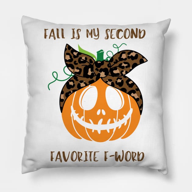 Fall Is My Second Favorite F-Word - Halloween Pumpkin Mom Pillow by Double E Design