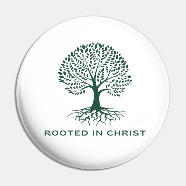 Rooted In Christ (Green Tree) Pin by Faith & Freedom Apparel 
