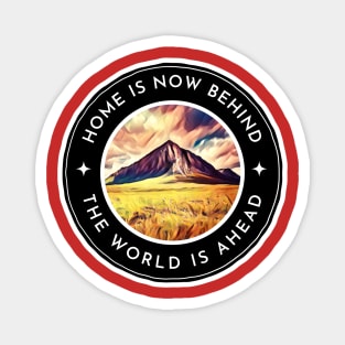 Home Is Now Behind - The World Is Ahead - Mountain Range - Black - Fantasy Magnet