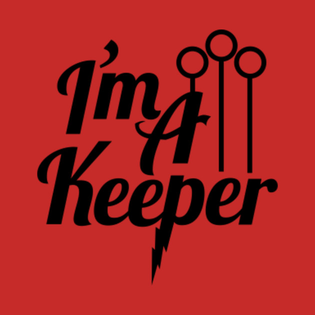 I'm A Keeper - Goals - Black - Harry Potter - T-Shirt | TeePublic
