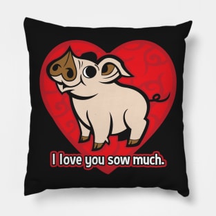 I Love You Sow Much Funny Valentines Day Pig Pillow