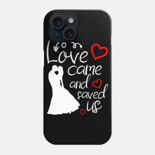 Love you Valentine's day girlfriend, wife gift idea Phone Case