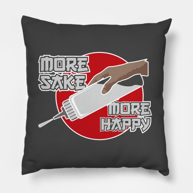 More Sake More Happy Pillow by jepegdesign