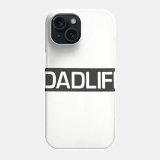 #DadLife Logo Phone Case