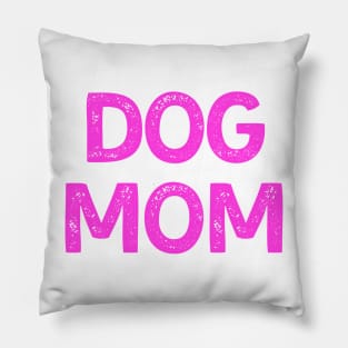 Dog Mom (Pink Version) Pillow