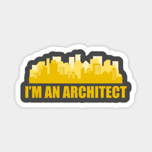 I'm an Architect Magnet