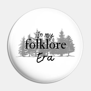 In my folklore era Pin