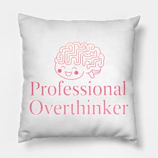 Professional Overthinker Pillow