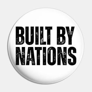 Built by Nations Pin