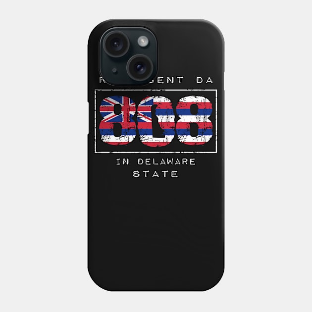 Rep Da 808 in Delaware State by Hawaii Nei All Day Phone Case by hawaiineiallday