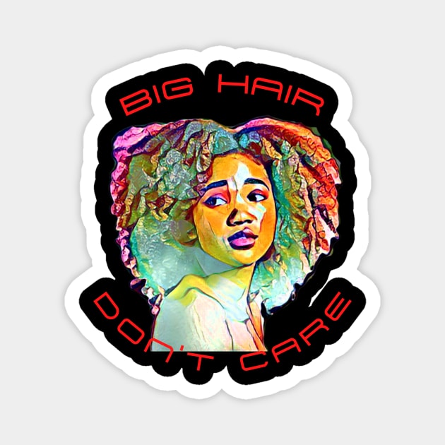 Big Hair Don't Care (young black teen) Magnet by PersianFMts