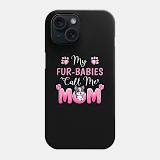 My Fur-Babies Call Me Mom Dog Lover Mother day Phone Case