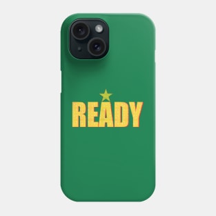 Positive Friendly Happy Ready Quote Phone Case