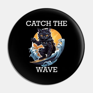 Black Cat Surfing - Catch The Wave (White Lettering) Pin