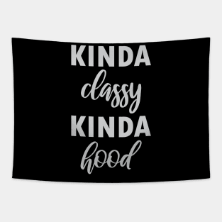 Kinda Classy Kinda Hood Tapestry