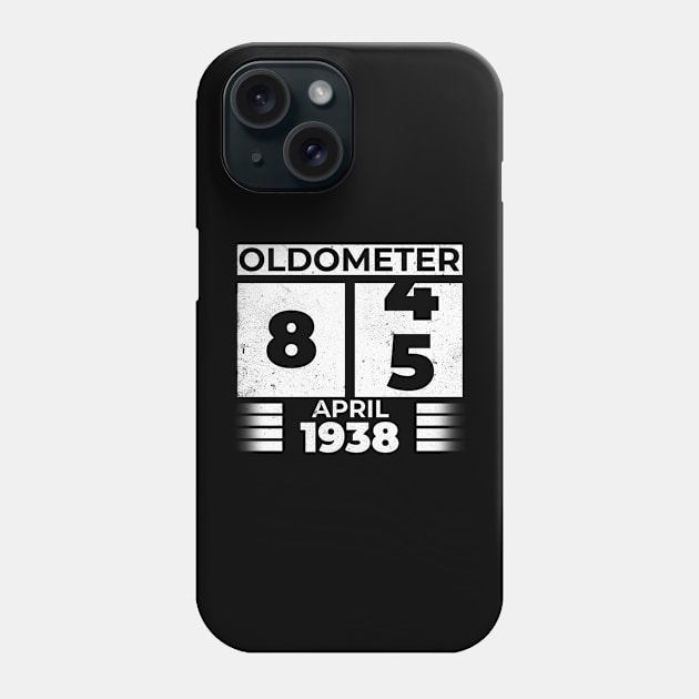 Oldometer 85 Years Old Born In April 1938 Phone Case by RomanDanielsArt