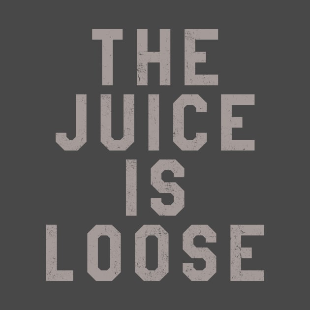 The Juice Is Loose Funny OJ Simpson Graphic Tee by APSketches