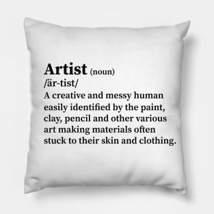 artist definition (black lettering) Pillow