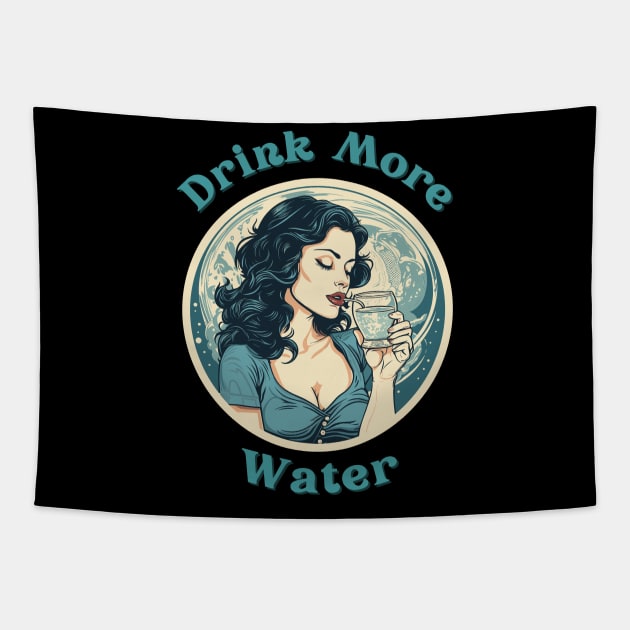 Drink More Water Tapestry by pako-valor