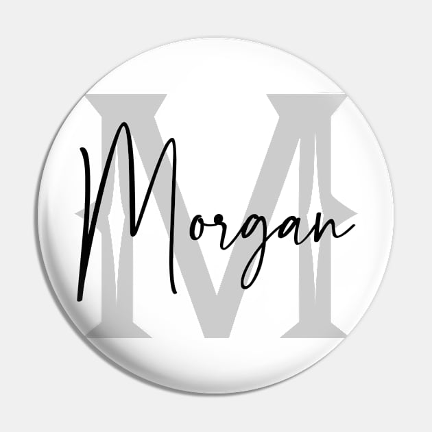 Morgan Second Name, Morgan Family Name, Morgan Middle Name Pin by Huosani