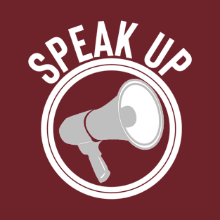 Speak up T-Shirt